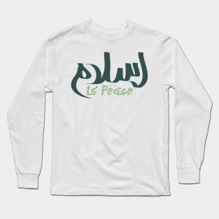 Islam is peace Long Sleeve T-Shirt